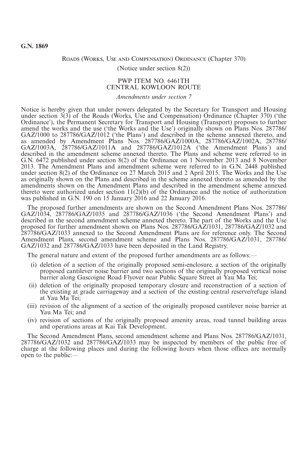 G.N. 1869 Roads (Works, Use and Compensation) Ordinance (Chapter 370) (Notice Under Section 8(2)) PWP ITEM NO