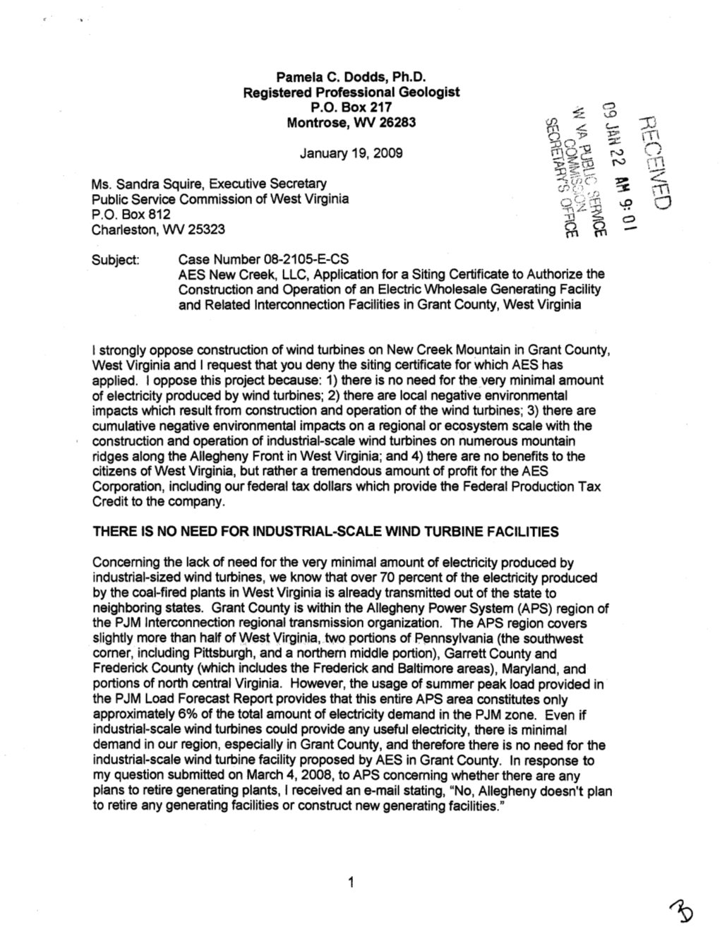 Pamela C. Dodds, Ph.D. Registered Professional Geologist Montrose, WV 26283 THERE IS NO NEED for INDUSTRIAL-SCALE WIND TURBINE F