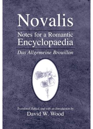 Notes for a Romantic Encyclopaedia Das Allgemeine Brouillon