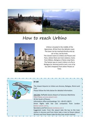 How to Reach Urbino