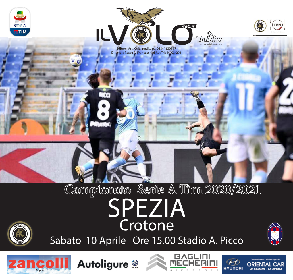 Il Volo, Spezia-Crotone