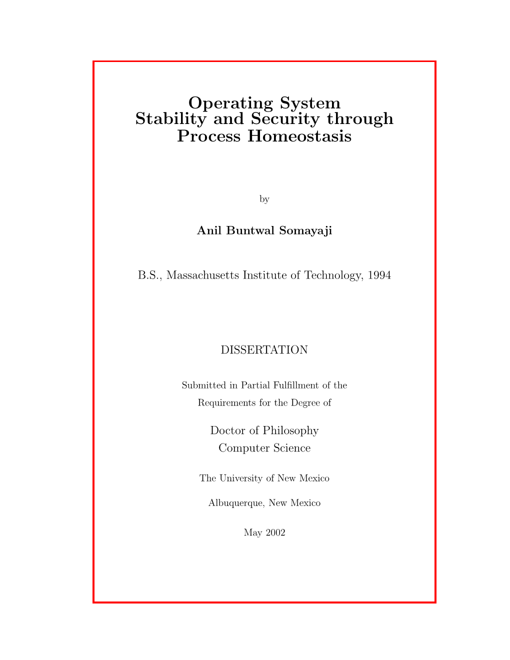 Operating System Stability and Security Through Process Homeostasis