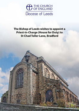 The Bishop of Leeds Wishes to Appoint a Priest-In-Charge (House for Duty) to St Chad Toller Lane, Bradford
