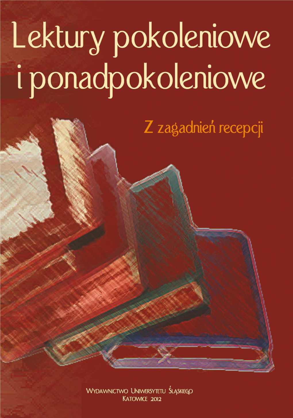 Kłopoty Z Talentem, Czyli Opinie O Książkach Na Łamach „Dziennika Polskiego” W Latach 1949—1956 / 31