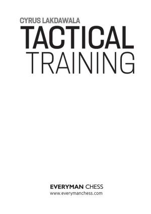 Cyrus Lakdawala Tactical Training