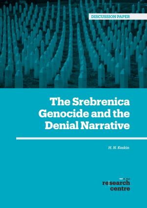 The Srebrenica Genocide and the Denial Narrative