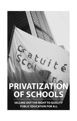 Privatization of Schools Selling out the Right to Quality Public Education for All