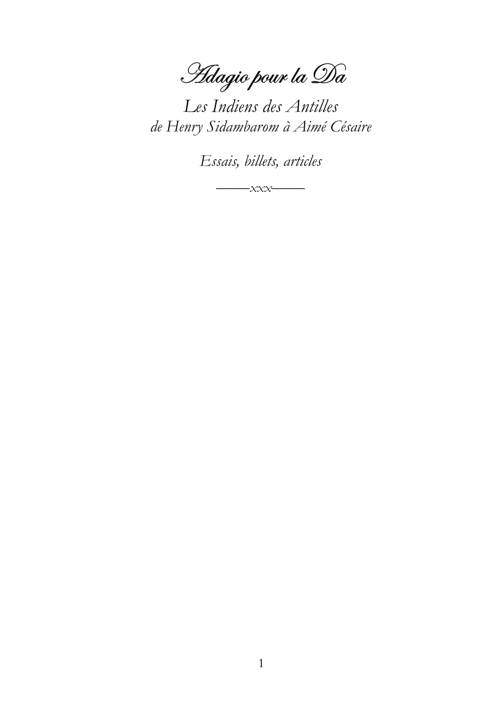 Adagio Pour La Da Les Indiens Des Antilles De Henry Sidambarom À Aimé Césaire