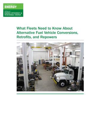 Vehicle Conversions, Retrofits, and Repowers ALTERNATIVE FUEL VEHICLE CONVERSIONS, RETROFITS, and REPOWERS