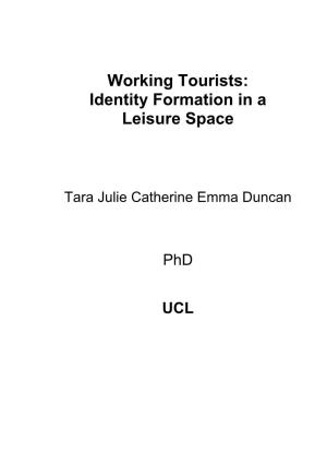Working Tourists: Identity Formation in a Leisure Space