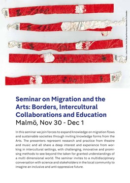 Seminar on Migration and the Arts: Borders, Intercultural Collaborations and Education Malmö, Nov 30 - Dec 1
