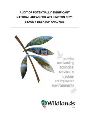 Audit of Potentially Significant Natural Areas for Wellington City: Stage 1 Desktop Analysis