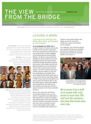The View from the Bridge Is a Publication of Boston Health Care for the Homeless Program, Bridging the Gap Between Homelessness and Health 24/7/365