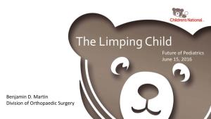 The Limping Child Future of Pediatrics June 15, 2016
