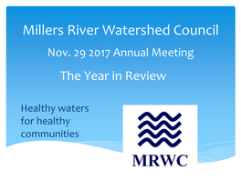 Millers River Watershed Council Nov. 29 2017 Annual Meeting