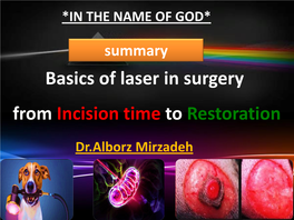 Basics of Laser in Surgery from Incision Time to Restoration