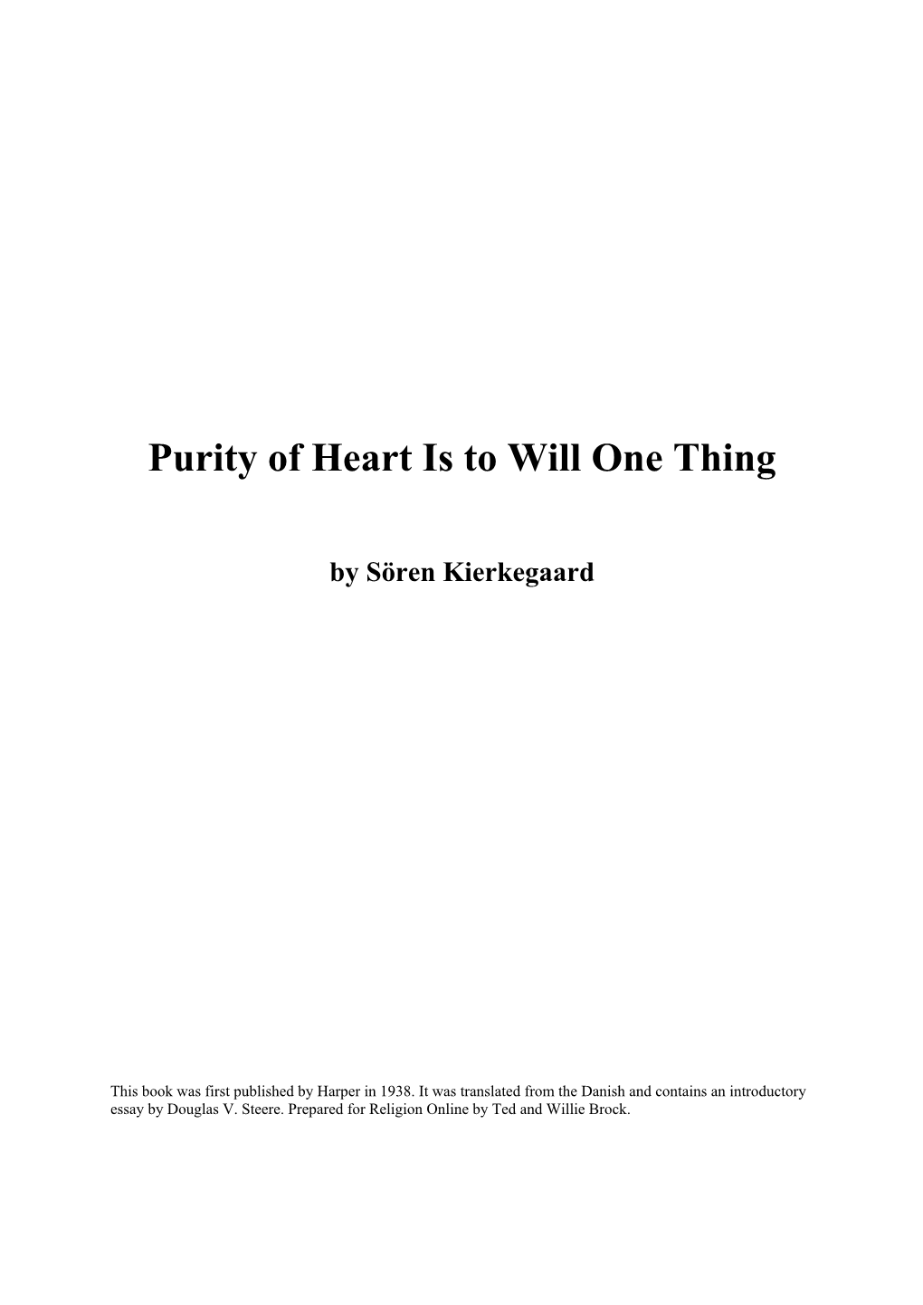 Purity of Heart Is to Will One Thing by Sören Kierkegaard