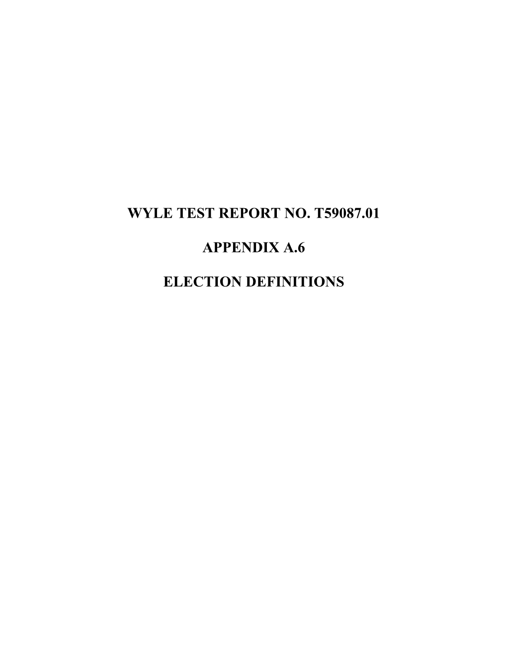 Wyle Test Report No. T59087.01 Appendix A.6 Election