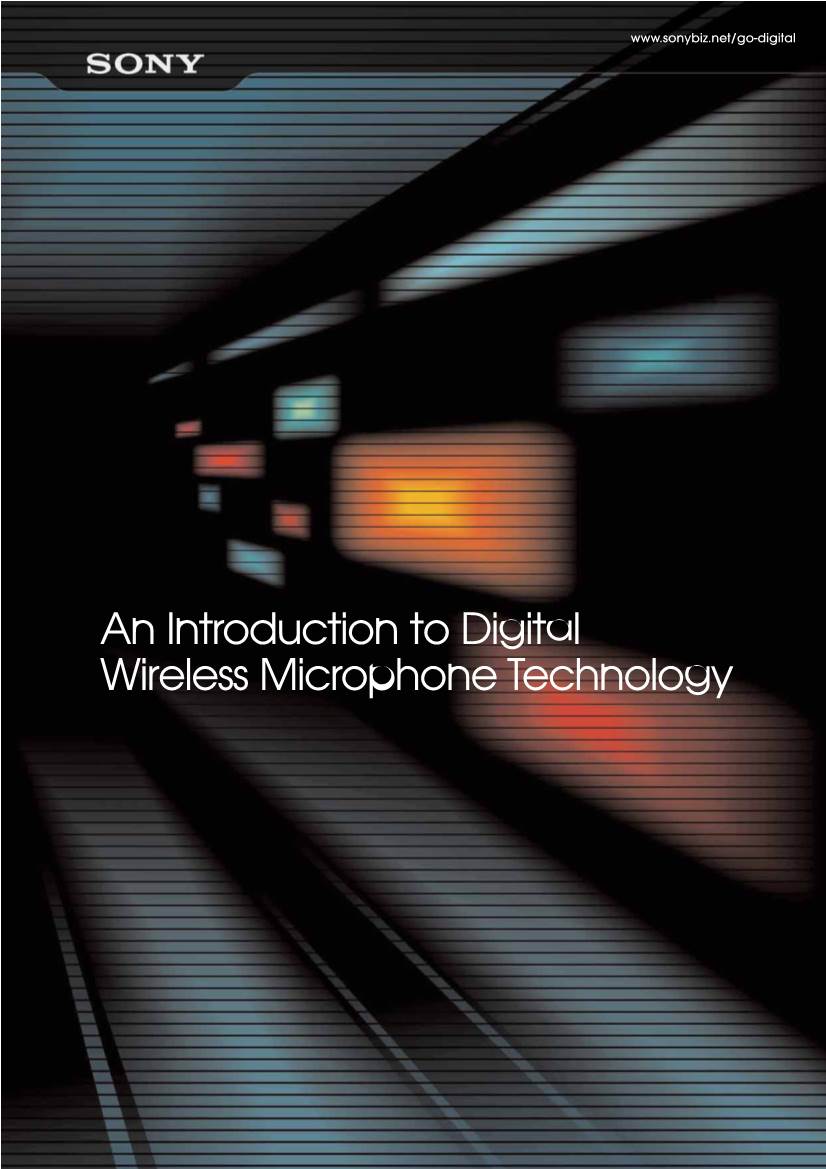 An Introduction to Digital Wireless Microphone Technology 03 Why Sony Developed Digital Wireless Microphone Technology