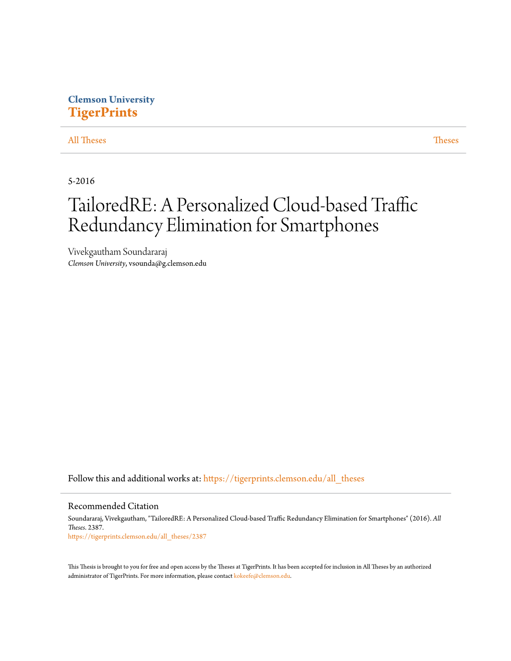 A Personalized Cloud-Based Traffic Redundancy Elimination for Smartphones Vivekgautham Soundararaj Clemson University, Vsounda@G.Clemson.Edu