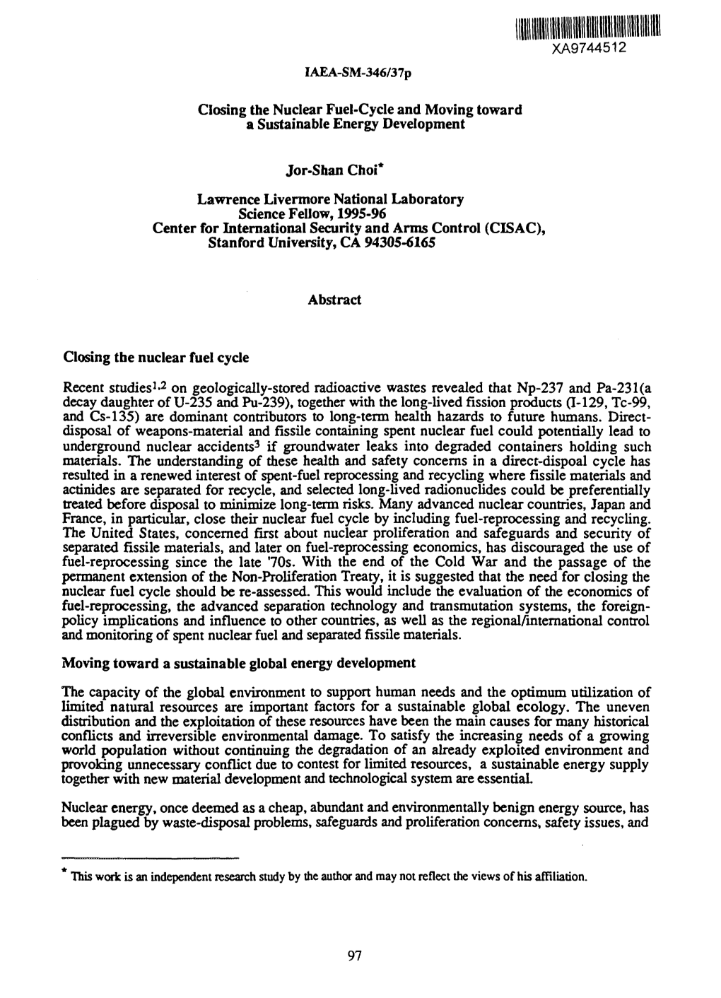 Closing the Nuclear Fuel-Cycle and Moving Toward a Sustainable Energy Development Jor-Shan Choi* Lawrence Livermore National