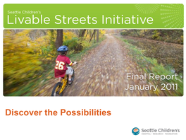 Discover the Possibilities Seattle Children’S Livable Streets Initiative