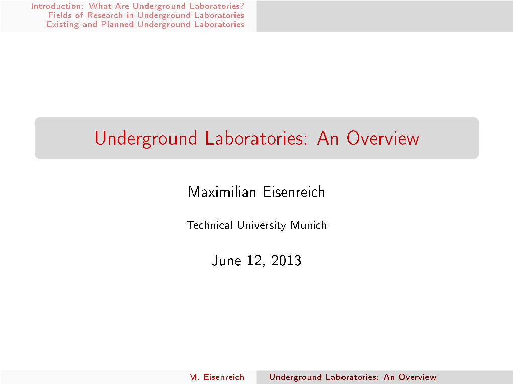 Underground Laboratories? Fields of Research in Underground Laboratories Existing and Planned Underground Laboratories