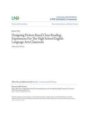 Designing Fiction-Based Close Reading Experiences for the High School English Language Arts Classroom