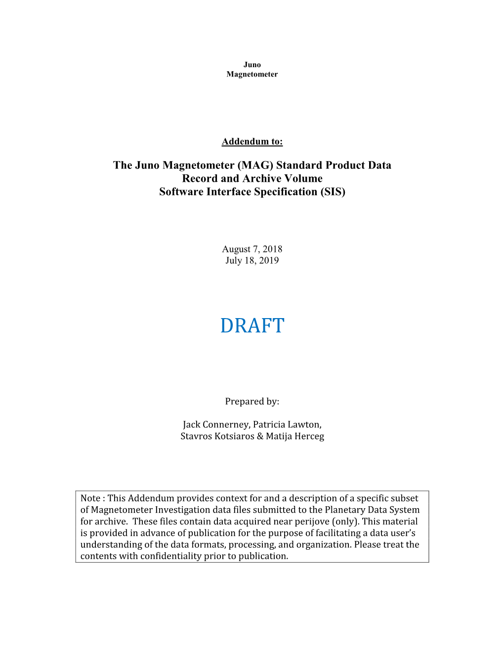 The Juno Magnetometer (MAG) Standard Product Data Record and Archive Volume Software Interface Specification (SIS)