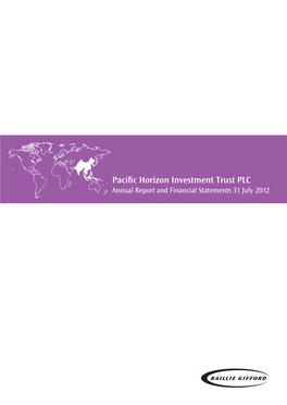 Pacific Horizon Investment Trust PLC Annual Report and Financial Statements 31 July 2012 Contents
