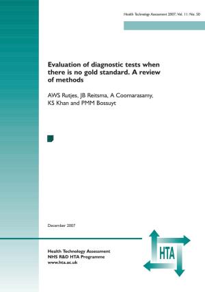 Evaluation of Diagnostic Tests When There Is No Gold Standard Vol