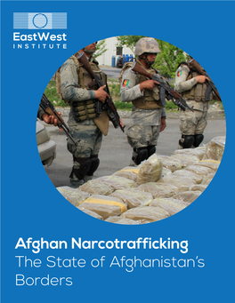 Afghan Narcotrafficking the State of Afghanistan's Borders