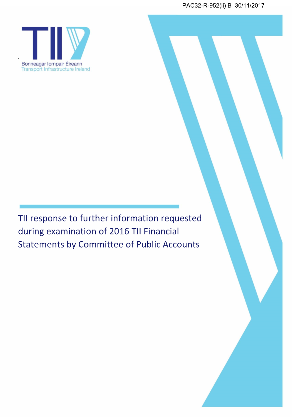 TII Response to Further Information Requested During Examination of 2016 TII Financial Statements by Committee of Public Accounts