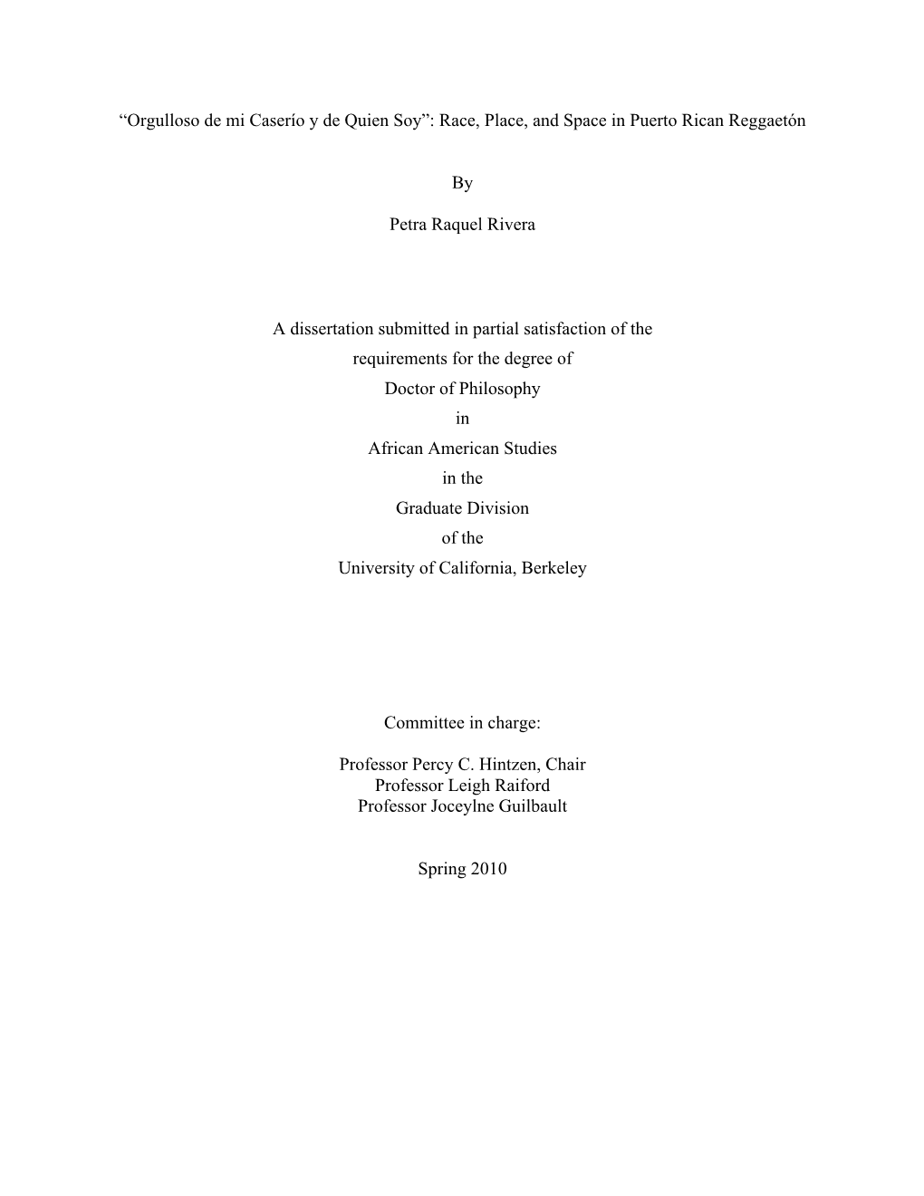 “Orgulloso De Mi Caserío Y De Quien Soy”: Race, Place, and Space in Puerto Rican Reggaetón by Petra Raquel Rivera a Disser