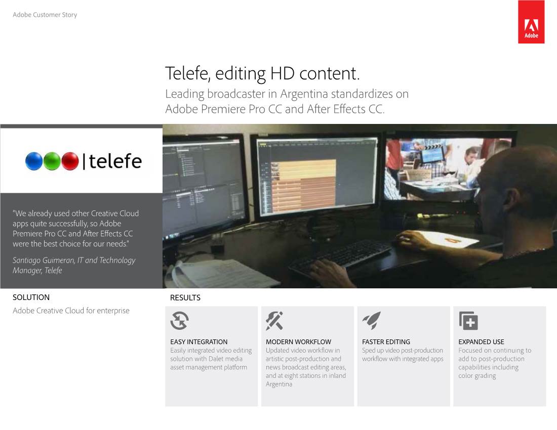 Telefe, Editing HD Content. Leading Broadcaster in Argentina Standardizes on Adobe Premiere Pro CC and After Effects CC