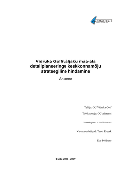 Vidruka Golfiväljaku Maa-Ala Detailplaneeringu Keskkonnamõju Strateegiline Hindamine