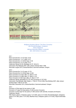 Wolfgang Amadeus Mozart: the Piano Concertos with Ronald Brautigam, Fortepiano Kölner Akademie Michael Alexander Willens, Conductor BIS -2544 SACD (12 Sacd’S)