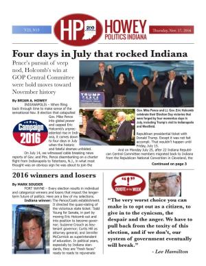 Four Days in July That Rocked Indiana Pence’S Pursuit of Veep Nod, Holcomb’S Win at GOP Central Committee Were Bold Moves Toward November History by BRIAN A