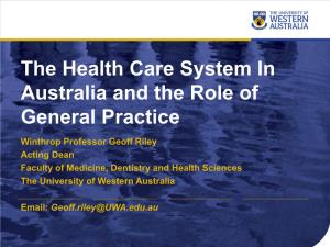 The Health Care System in Australia and the Role of General Practice