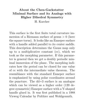 About the Chen-Gackstatter Minimal Surface and Its Analogs with Higher Dihedral Symmetry H