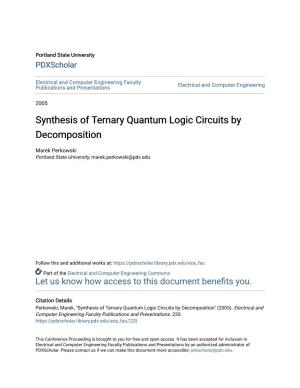 Synthesis of Ternary Quantum Logic Circuits by Decomposition