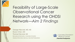 Feasibility of Large-Scale Observational Cancer Research Using the OHDSI Network—Aim 2 Findings