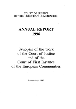 ANNUAL REPORT Synopsis of the Worl( of the Court of Justice and Of