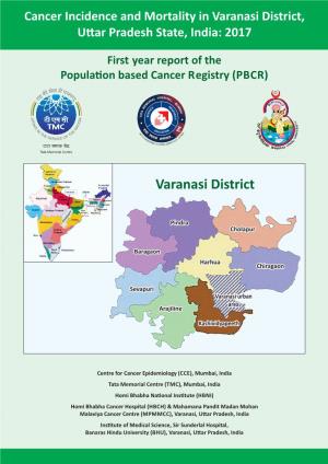 Cancer Incidence and Mortality in Varanasi District, U Ar Pradesh
