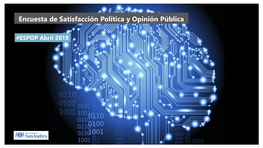 Encuesta De Satisfacción Política Y Opinión Pública