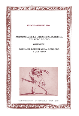 Antología De La Literatura Burlesca Del Siglo De Oro Volumen 1 Poesía De Lope De Vega, Góngora Y Quevedo