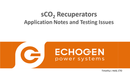 Sco2 Recuperators Application Notes and Testing Issues