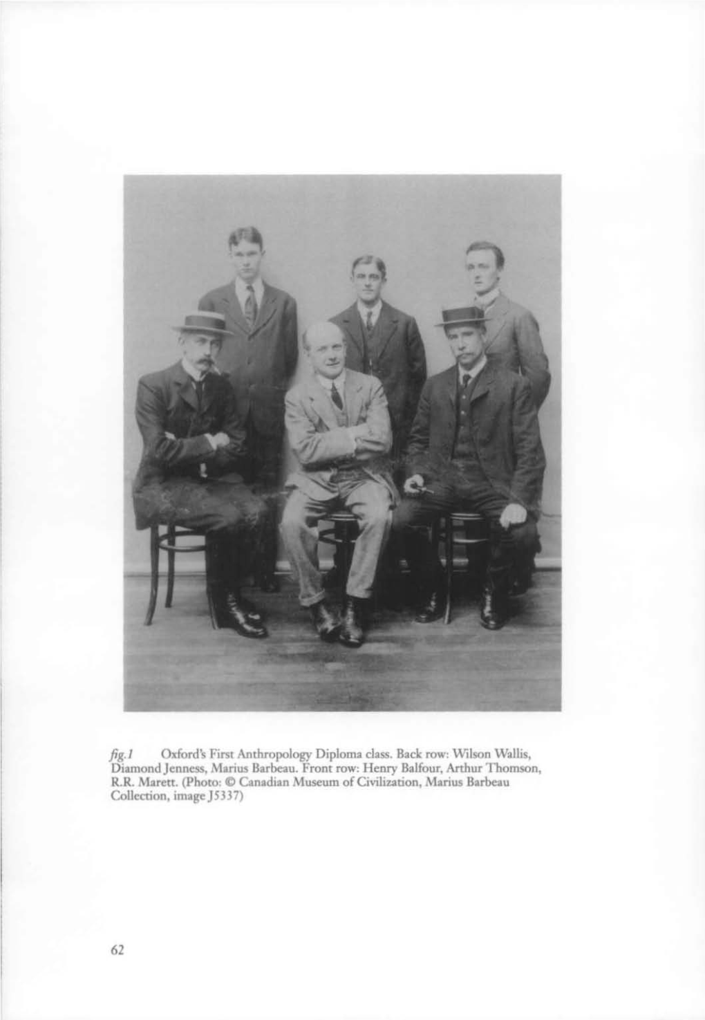 Fig. 1 Oxford's First Anthropology Diploma Class. Bad:: Row; Wilson Wahis, Diamond Jcnness, Manus Barbcau