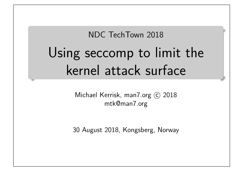 Using Seccomp to Limit the Kernel Attack Surface