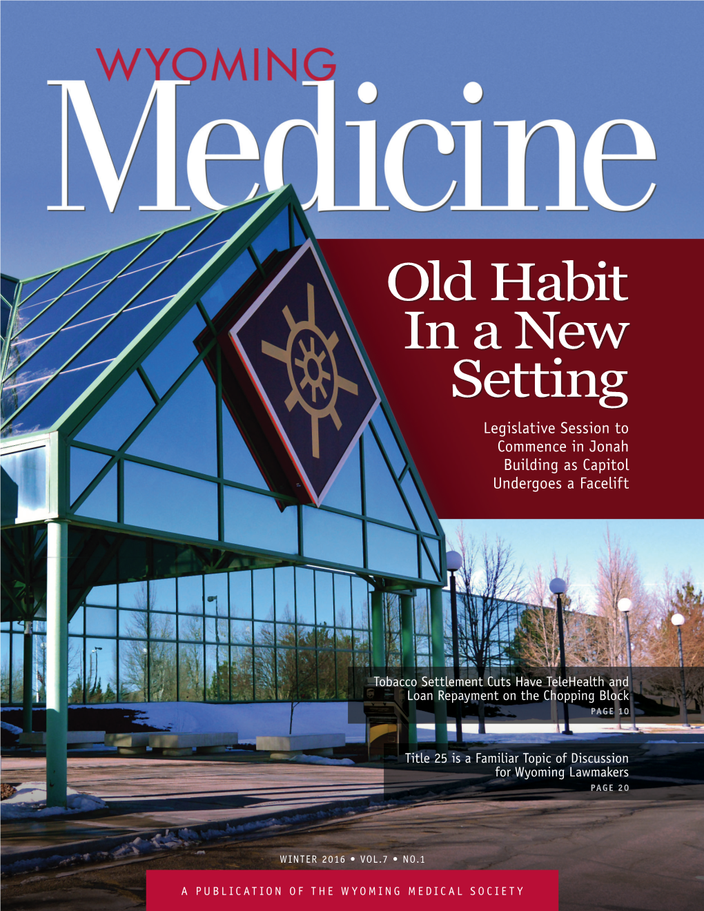 Wyoming Medicine 2016 Legislative Preview Edition